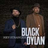Black Dylan - Hey Stranger (lp/180g)