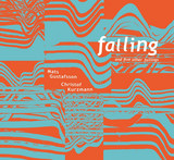 Mats Gustafsson / Christof Kurzmann - Falling And Five Other Failings