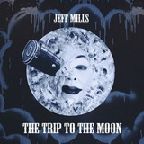 Jeff Mills - A Trip To The Moon