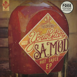 Youthstar, Asm, Chill Bump, Illaman, Taiwan Mc, Deluxe, Big Red - Sa Mod - Hot Sauce Ep