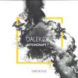 Dalek One - Witchcraft EP