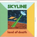 Skyline - Land Of Death