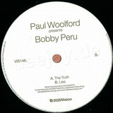 Paul Woolford Pres. Bobby Peru - The Truth / Lies