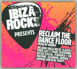 Ibiza Rocks Presents Reclaim The Dancefloor - Mixed By Doorly