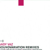 Andy Vaz - Soundvariationen Remixes 2x12"