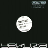 Tom Peterson - Drivez Me Crazy