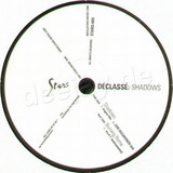 Declasse - Shadows