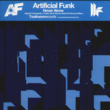 Artifical Funk - Never Alone