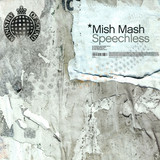 Mish Mash - Speechless