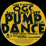 Lady D Pres. Ogc Feat. Kelly Lov - Pump Dance Pt.1