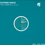 Electronic Pirates - D-fuse / Synapse Ep