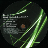 Kelvin K - Black Lights & Bonfires