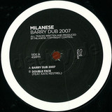 Milanese - Barry Dub 2007
