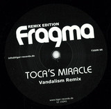 Fragma - Tocas Miracle 2008 Remixes