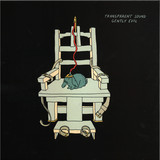 TRANSPARENT SOUND - Gently Evil