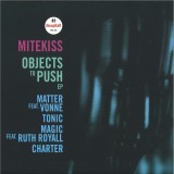 Mitekiss - Objects To Push EP