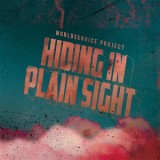 WORLDSERVICE PROJECT - HIDING IN PLAIN SIGHT
