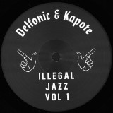 Delfonic & Kapote - Illegal Jazz Vol. 1