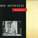 Nao Katafuchi - Yumegoto