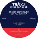 Bress Underground - Let You Down EP