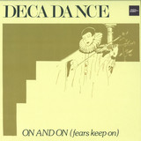 Decadance - On And On (fears Keep On)