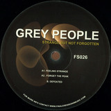 Grey People - Strange But Not Forgotten