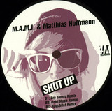 M.a.m.i. & Matthias Hoffmann - Shut Up