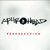 Aphrohead - Resurrection