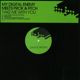 My Digital Enemy Meets Prok & - Take Me With You