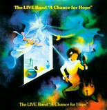 The Live Band - Chance For Hope