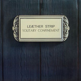 Leáther Strip - Solitary Confinement