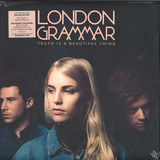 London Grammar - Truth Is A Beautiful Thing