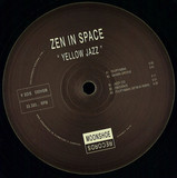 Zen In Space - Yellow Jazz Ep