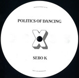 Politics Of Dancing, Cab Drivers, Sebo K - Politics Of Dancing X