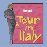Band Aid - A Tour In Italy (Pellegrino, Tony Carrasco mixes)