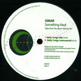 Omar - Something Real