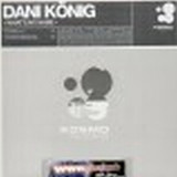 Dani König - What's My Name