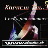 Karachi Vol.3 - I Feel You Tonight