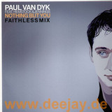 Paul Van Dyk - Nothing But You *faithless*
