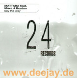 Mattara Feat. Mary J Boston - Say The Way