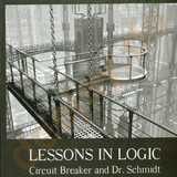Circuit Breaker Vs. Dr. Schmidt - Lessions In Logic