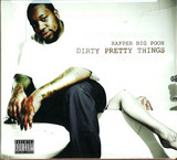 Rapper Big Pooh (little Brothe - Dirty Pretty Things