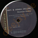 Mazi & Josh Collins - Russian Radio