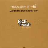 Spencer & Hill - When The Lights Turn Off