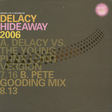 Delacy - Hideaway 2006 *1 Of 2*
