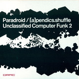 Paradroid / (a)pendics.shuffle - Unclassified Computer Funk 2