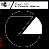 David Kidd - It Doesnt Matter