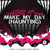 Eyerer & Chopstick - Make My Day