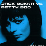 Jack Rokka Vs. Betty Boo - Take Off
