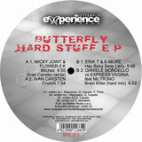 Butterfly Experience - Hard Stuff Ep